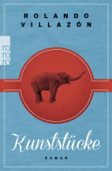 Buchcover von Kunststücke von Rolando Villazón