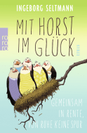 Buchcover von Mit Horst im Glück: Gemeinsam in Rente, von Ruhe keine Spur von Ingeborg Seltmann