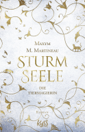Buchcover von Die Tiermagierin – Sturmseele von Maxym M. Martineau