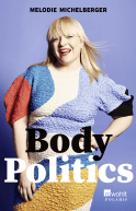 Buchcover von Body Politics von Melodie Michelberger