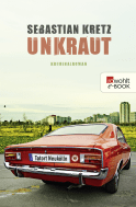 Buchcover von Unkraut: Tatort Neukölln von Sebastian Kretz