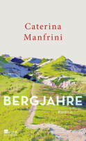 Buchcover von Bergjahre von Caterina Manfrini