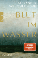 Buchcover von Blut im Wasser von Alexander Schimmelbusch