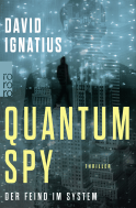 Buchcover von Quantum Spy: Der Feind im System von David Ignatius