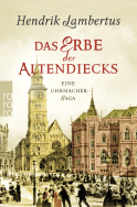 Buchcover von Das Erbe der Altendiecks: Eine Uhrmacher-Saga von Hendrik Lambertus