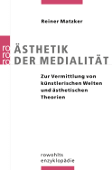 Ästhetik der Medialität