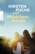 Buchcover von Mädchenmeute von Kirsten Fuchs
