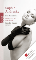 Buchcover von Der Deal mit B. / Der dicke Carl vom Dach / Frau Dr. Knigge spricht von Sophie Andresky