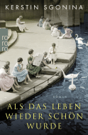 Buchcover von Als das Leben wieder schön wurde von Kerstin Sgonina