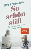 Buchcover von So schön still: Die Stärke introvertierter Kinder und Eltern von Eva Lohmann