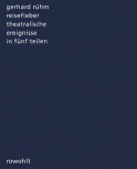 Buchcover von Reisefieber: theatralische ereignisse in fünf teilen von Gerhard Rühm