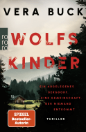 Buchcover von Wolfskinder: Ein abgelegenes Bergdorf. Eine Gemeinschaft, der niemand entkommt von Vera Buck
