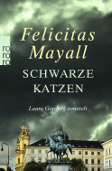 Buchcover von Schwarze Katzen: Laura Gottbergs neunter Fall von Felicitas Mayall
