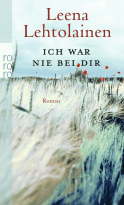 Buchcover von Ich war nie bei dir von Leena Lehtolainen
