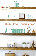 Buchcover von Die Kunst des Aufräumens von Thomas Ritter, Constanze Köpp