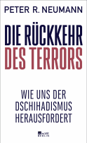 Buchcover von Die Rückkehr des Terrors: Wie uns der Dschihadismus herausfordert von Peter R. Neumann