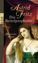 Buchcover von Die Bettelprophetin von Astrid Fritz