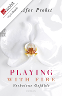 Buchcover von Playing with Fire: Verbotene Gefühle von Jennifer Probst