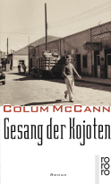 Buchcover von Gesang der Kojoten von Colum McCann