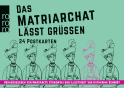Buchcover von Das Matriarchat lässt grüßen: 24 Postkarten
