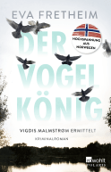 Buchcover von Der Vogelkönig: Vigdis Malmstrøm ermittelt von Eva Fretheim