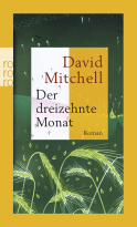 Buchcover von Der dreizehnte Monat von David Mitchell