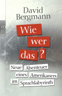 Wie, wer, das?
