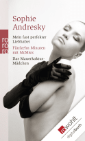 Buchcover von Mein fast perfekter Liebhaber / Fünfzehn Minuten mit McMiez / Das Mauerkaktus-Mädchen von Sophie Andresky