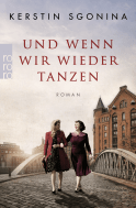 Buchcover von Und wenn wir wieder tanzen von Kerstin Sgonina