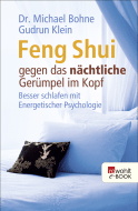 Feng Shui gegen das nächtliche Gerümpel im Kopf