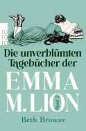 Buchcover von Die unverblümten Tagebücher der Emma M. Lion: Band 2 von Beth Brower