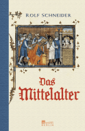 Buchcover von Das Mittelalter von Rolf Schneider