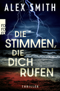 Buchcover von Die Stimmen, die dich rufen von Alex Smith