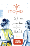 Buchcover von Wie ein Leuchten in tiefer Nacht von Jojo Moyes
