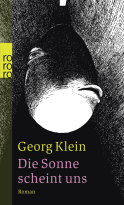 Buchcover von Die Sonne scheint uns von Georg Klein