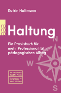Buchcover von Haltung: Ein Praxisbuch für mehr Professionalität im pädagogischen Alltag von Katrin Halfmann