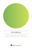 Buchcover von Die Jungfrau von 18 Karat von Pitigrilli