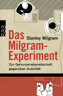 Buchcover von Das Milgram-Experiment: Zur Gehorsamsbereitschaft gegenüber Autorität von Stanley Milgram