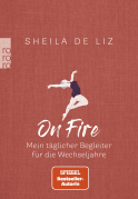 Buchcover von On Fire: Mein täglicher Begleiter für die Wechseljahre von Dr. med. Sheila de Liz