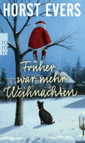 Buchcover von Früher war mehr Weihnachten von Horst Evers