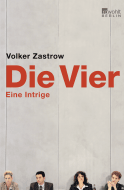 Buchcover von Die Vier: Eine Intrige von Volker Zastrow
