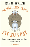 Im nächsten Leben ist zu spät