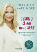Gesund ist das neue Sexy