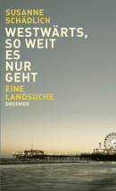 Westwärts, so weit es nur geht