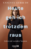 Buchcover von Heute geh ich trotzdem raus von Vanessa Gerbeth