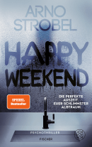 Buchcover von Happy Weekend – Die perfekte Auszeit. Euer schlimmster Albtraum. von Arno Strobel