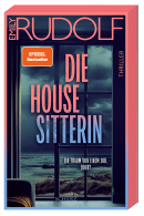 Die Housesitterin – Ein Traum von einem Job. Oder?