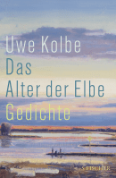 Buchcover von Das Alter der Elbe von Uwe Kolbe