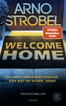 Welcome Home – Du liebst dein neues Zuhause. Hier bist du sicher. Oder?