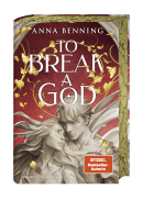 Buchcover von To Break a God von Anna Benning